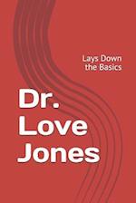 Dr. Love Jones