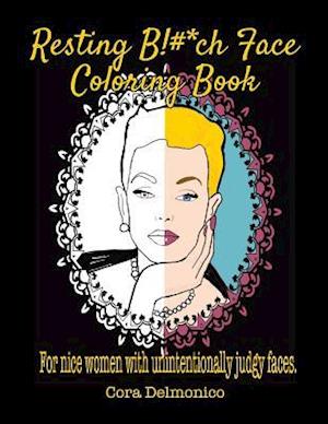 Resting Bitch Face Coloring Book