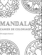 Cahier de Coloriage Mandala