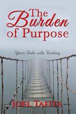 The Burden of Purpose