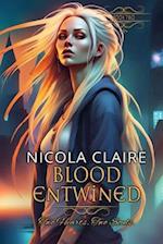 Blood Entwined (Blood Enchanted, Book 2)