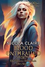 Blood Enthralled (Blood Enchanted, Book Three)