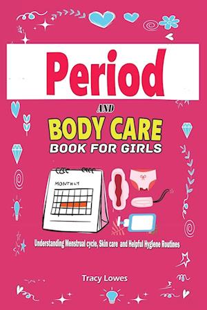 Period  and  Bodycare  Book for  Girls