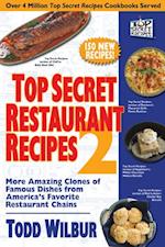 Top Secret Restaurant Recipes 2