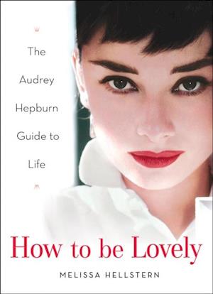 How to be Lovely