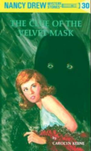 Nancy Drew 30: The Clue of the Velvet Mask