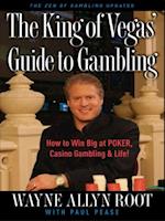 King of Vegas' Guide to Gambling