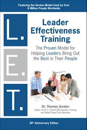 Leader Effectiveness Training: L.E.T. (Revised)