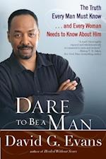 Dare to Be a Man