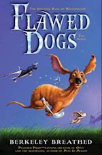 Flawed Dogs: The Novel