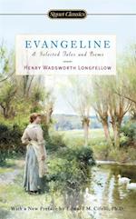 Evangeline and Selected Tales and Poems