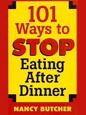 101 Ways to Stop Eating After Dinner