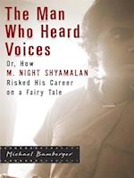 Man Who Heard Voices