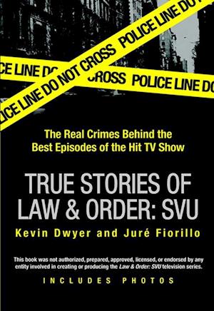 True Stories of Law & Order: SVU