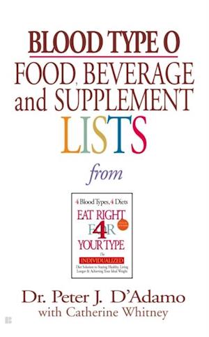 Blood Type O Food, Beverage and Supplement Lists