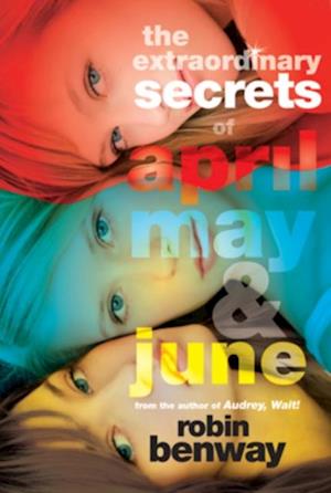 Extraordinary Secrets of April, May, & June