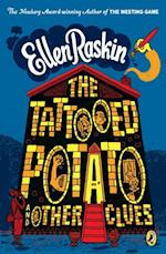 Tattooed Potato and Other Clues
