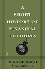 Short History of Financial Euphoria