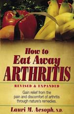 How to Eat Away Arthritis