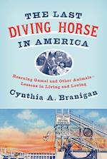 The Last Diving Horse in America