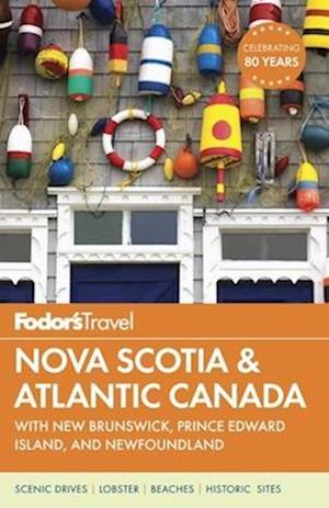 Fodor's Nova Scotia & Atlantic Canada