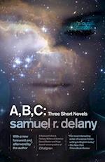 A, B, C: Three Short Novels