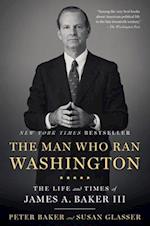 The Man Who Ran Washington