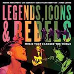 Legends, Icons & Rebels