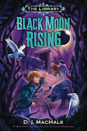 Black Moon Rising (The Library Book 2)