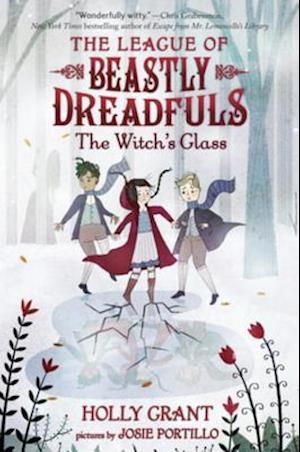 League of Beastly Dreadfuls #3: The Witch's Glass