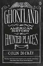 Ghostland: An American History in Haunted Places