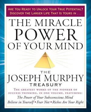 The Miracle Power of Your Mind