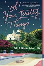 Mahin, S: Oh! You Pretty Things