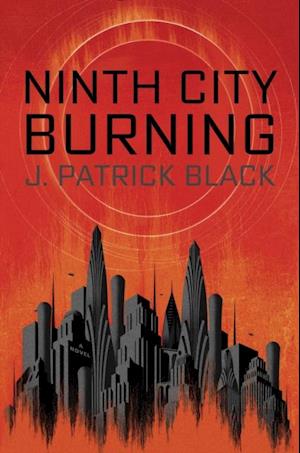 Ninth City Burning