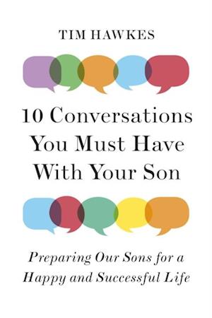 Ten Conversations You Must Have with Your Son