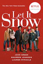 Let It Snow (Movie Tie-In): Three Holiday Romances