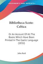 Bibliotheca Scoto-Celtica