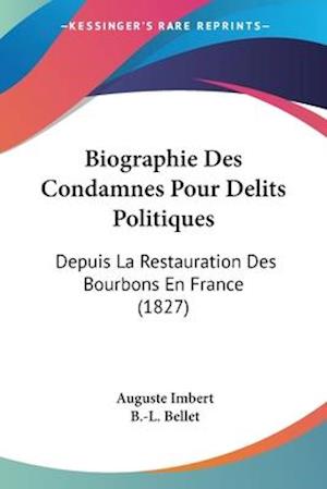 Biographie Des Condamnes Pour Delits Politiques