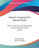 Breton's Longing Of A Blessed Heart
