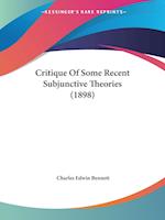 Critique Of Some Recent Subjunctive Theories (1898)