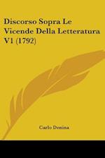 Discorso Sopra Le Vicende Della Letteratura V1 (1792)