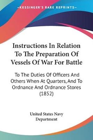 Instructions In Relation To The Preparation Of Vessels Of War For Battle