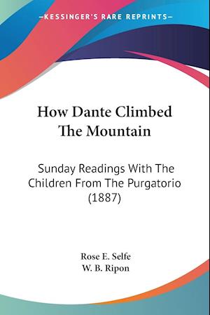 How Dante Climbed The Mountain