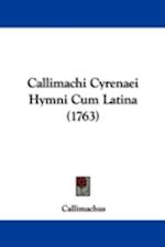Callimachi Cyrenaei Hymni Cum Latina (1763)