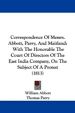Correspondence Of Messrs. Abbott, Parry, And Maitland
