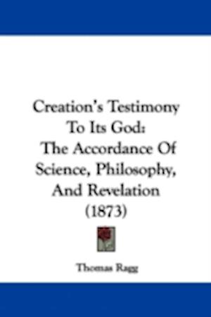 Creation's Testimony To Its God