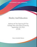 Huxley And Education