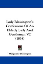 Lady Blessington's Confessions Of An Elderly Lady And Gentleman V2 (1838)