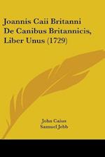 Joannis Caii Britanni De Canibus Britannicis, Liber Unus (1729)