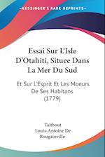 Essai Sur L'Isle D'Otahiti, Situee Dans La Mer Du Sud